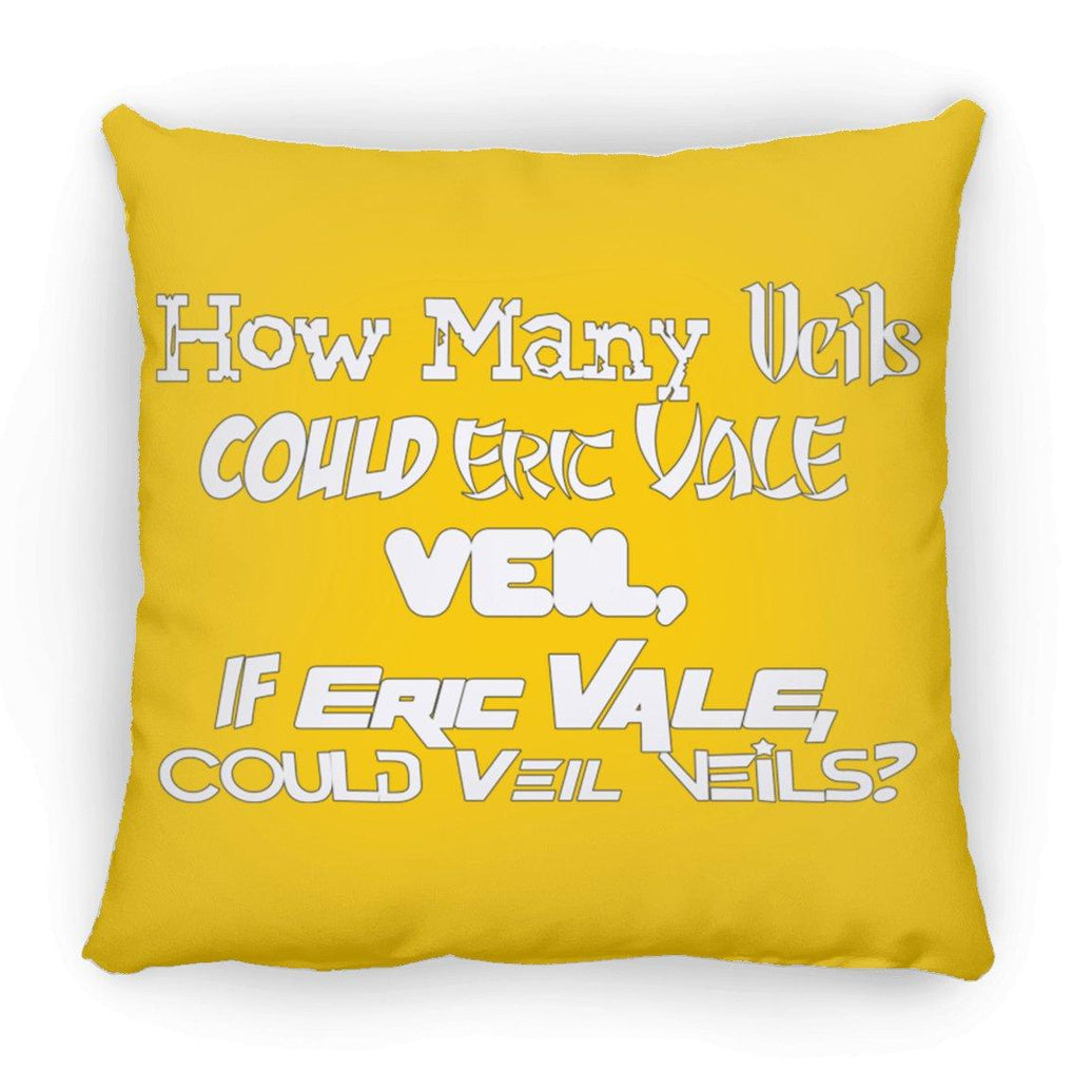 Eric Vale- How many Veils?/ Large Square Pillow - GtvStore