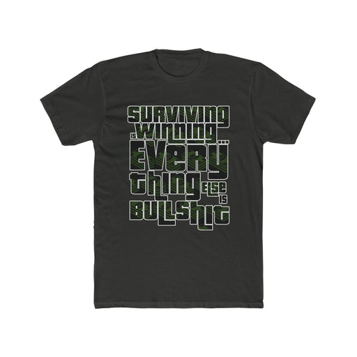 Ned Luke - Surviving is Winning Quote T-shirt (Money Design)