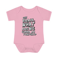 Rob Paulsen - "Gee Brain" Quote" - Infant Baby Rib Bodysuit