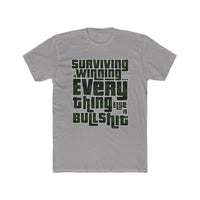 Ned Luke - Surviving is Winning Quote T-shirt (Money Design)
