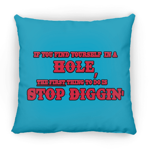 Rob Wiethoff- Stop Diggin' Red/ Large Square Pillow - GtvStore