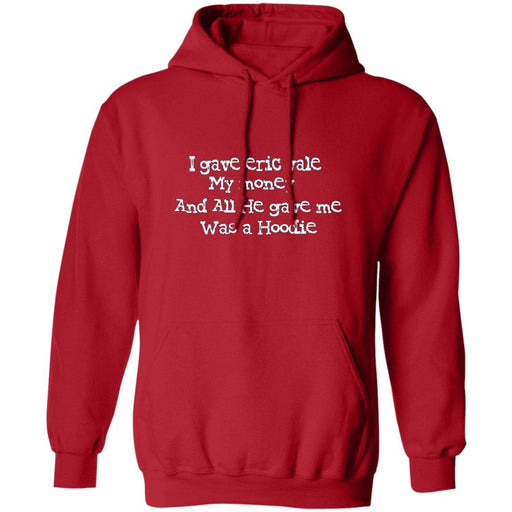 Eric Vale- Money for Hoodie/ Pullover Hoodie - GtvStore