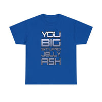 Jennifer Hale - You Big Stupid Jellyfish - Mass Effect Quote T-shirt - GtvStore