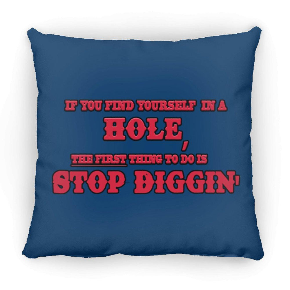 Rob Wiethoff- Stop Diggin' Red/ Large Square Pillow - GtvStore