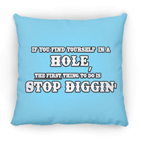 Rob Wiethoff- Stop Diggin' White/ Large Square Pillow - GtvStore