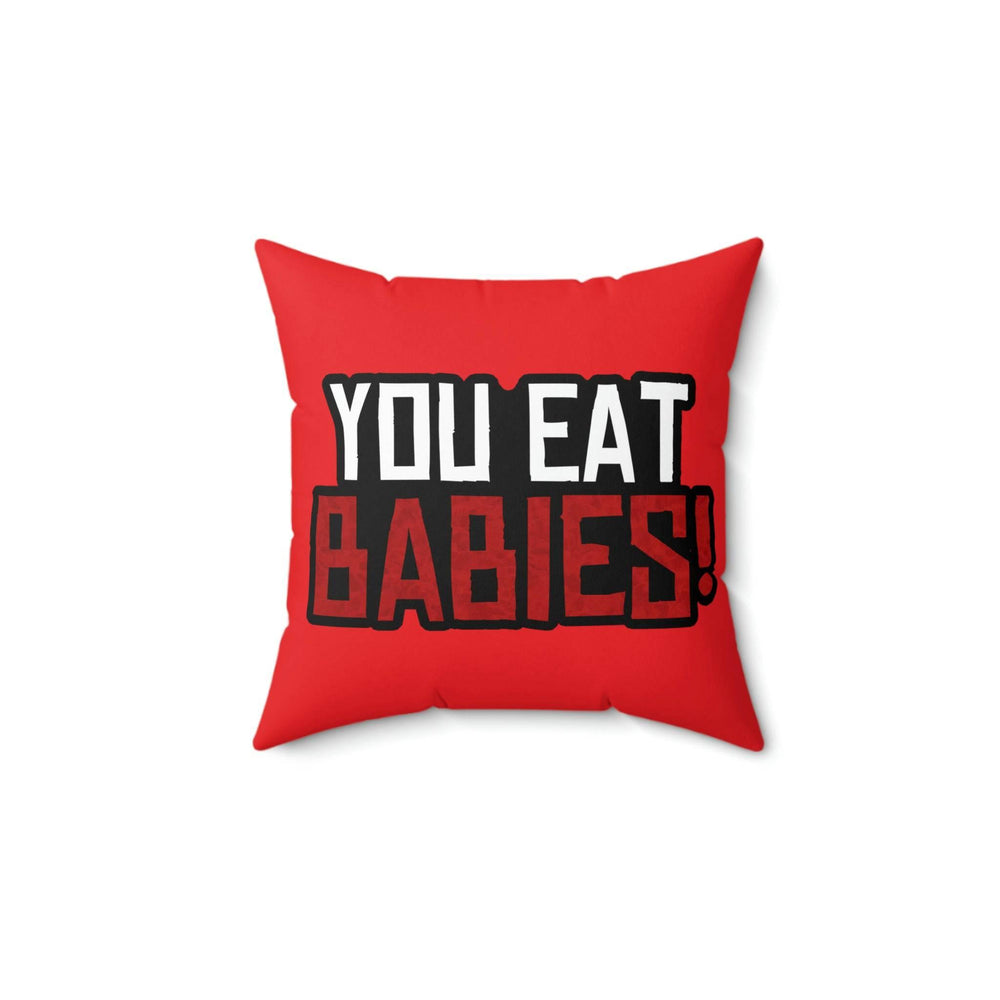 Rob Wiethoff - You Eat Babies! John Marston Quote Square Pillow - AUTOGRAPHED - GtvStore