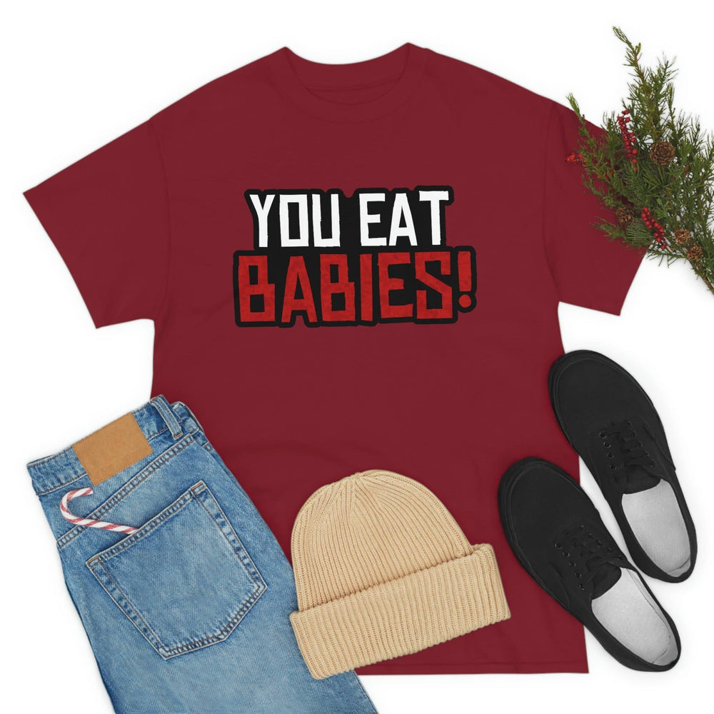 Rob Wiethoff - "You Eat Babies!" Quote T-shirt - GtvStore