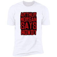 Roger Clark - Arthur Morgan Says Howdy T-shirt - GtvStore
