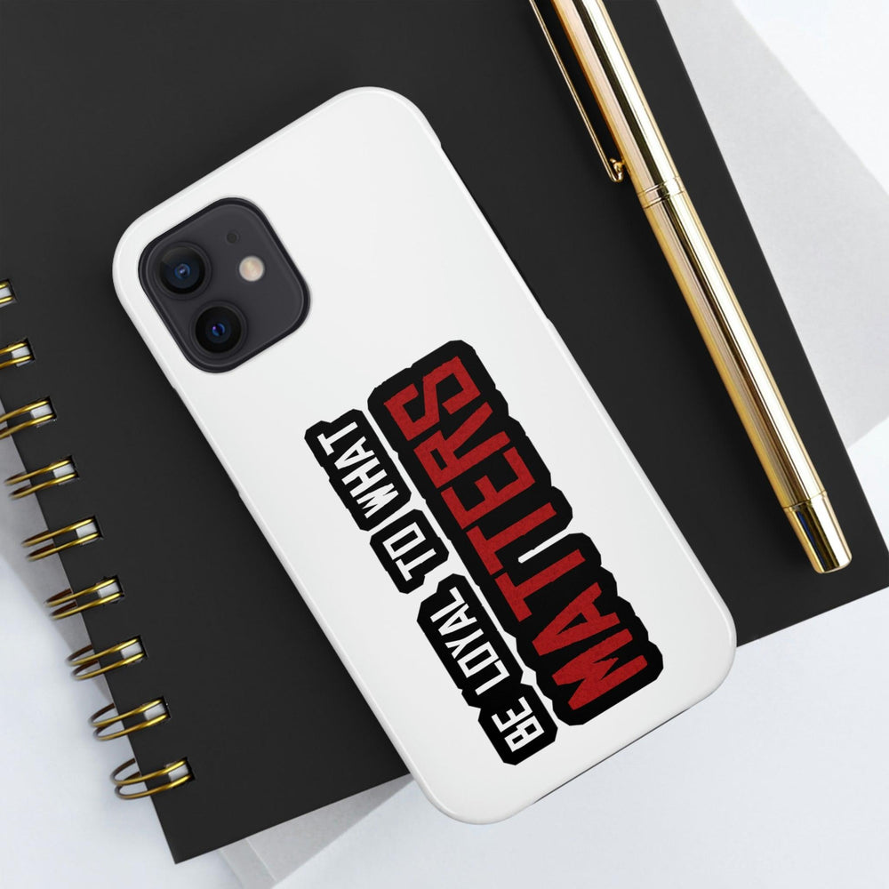 Roger Clark - Be Loyal To What Matters - Arthur Morgan Cell Phone Case - GtvStore