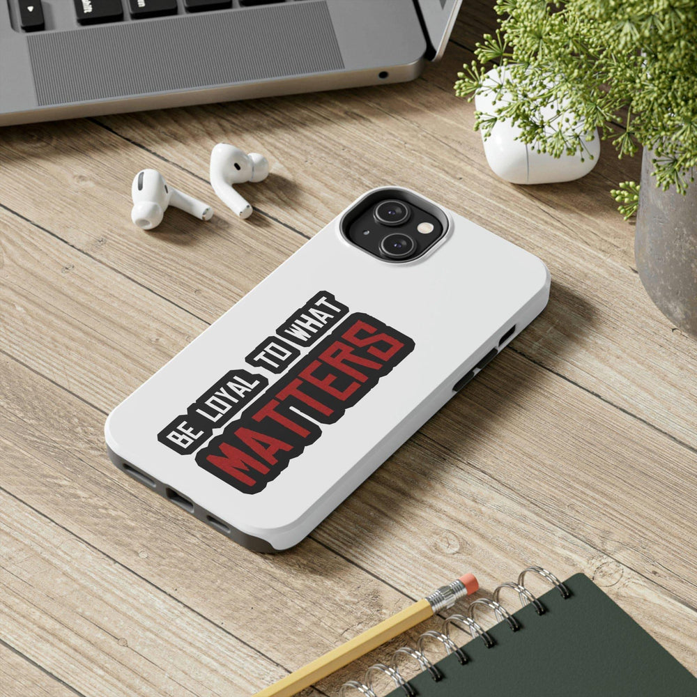 Roger Clark - Be Loyal To What Matters - Arthur Morgan Cell Phone Case - GtvStore
