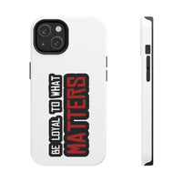 Roger Clark - Be Loyal To What Matters - Arthur Morgan Cell Phone Case - GtvStore