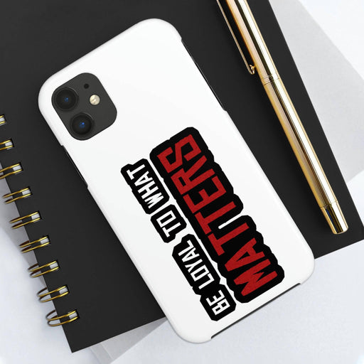 Roger Clark - Be Loyal To What Matters - Arthur Morgan Cell Phone Case - GtvStore