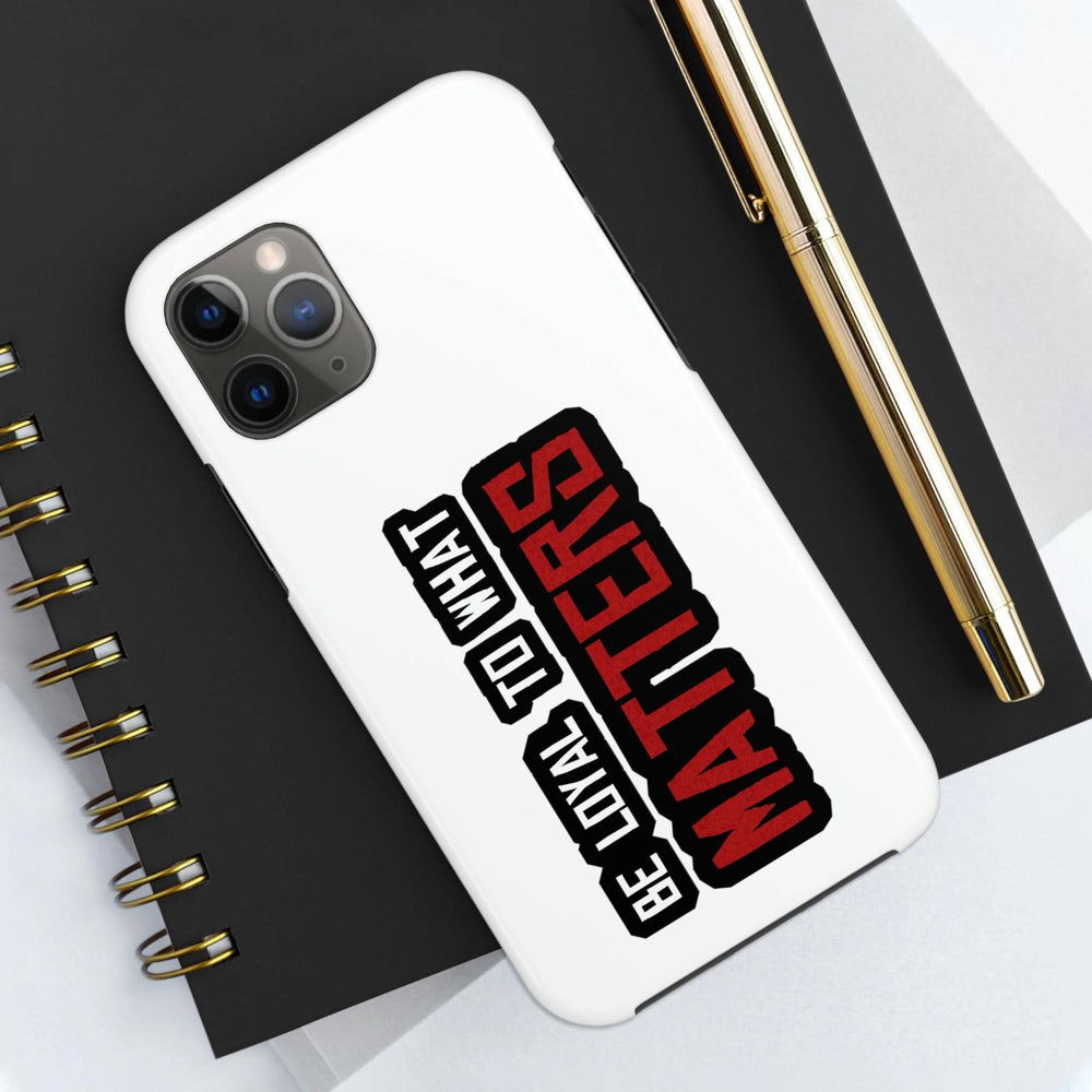 Roger Clark - Be Loyal To What Matters - Arthur Morgan Cell Phone Case - GtvStore