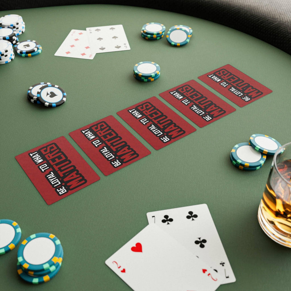 Roger Clark - Be Loyal To WhaT Matters - Arthur Morgan Quote Poker Cards - GtvStore