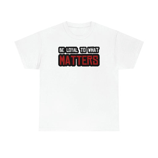 Roger Clark - Be Loyal To What Matters - Arthur Morgan Quote T-shirt - GtvStore