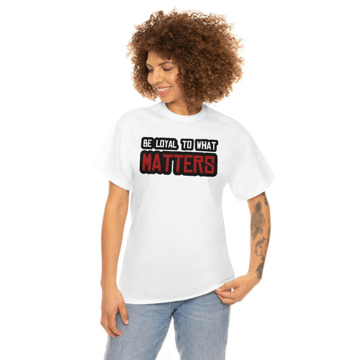 Roger Clark - Be Loyal To What Matters - Arthur Morgan Quote T-shirt - GtvStore