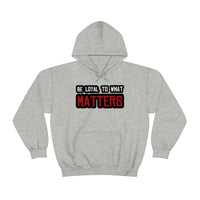 Roger Clark - Be Loyal to What Matters Quote Hoodie - GtvStore