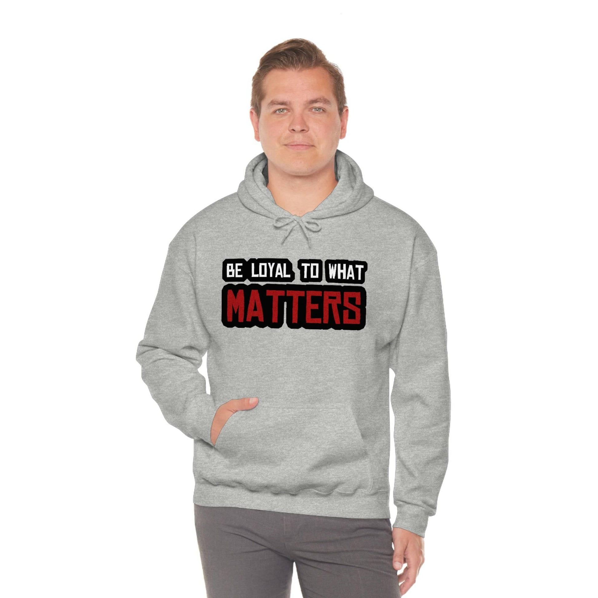 Roger Clark - Be Loyal to What Matters Quote Hoodie - GtvStore