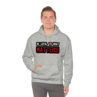 Roger Clark - Be Loyal to What Matters Quote Hoodie - GtvStore