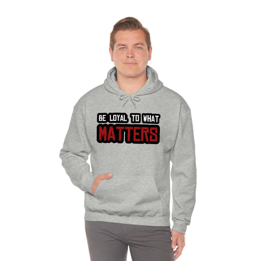 Roger Clark - Be Loyal to What Matters Quote Hoodie - GtvStore