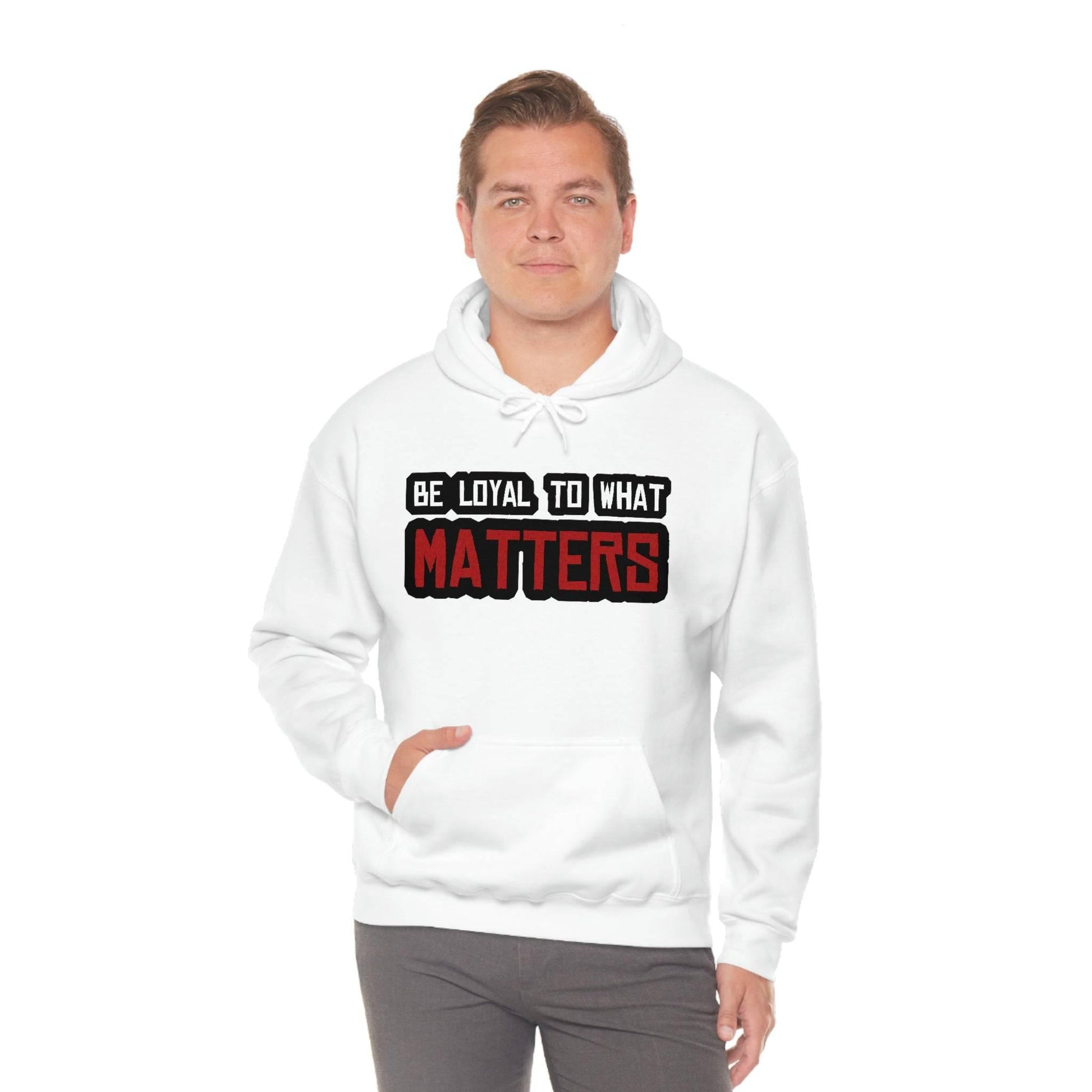 Roger Clark - Be Loyal to What Matters Quote Hoodie - GtvStore