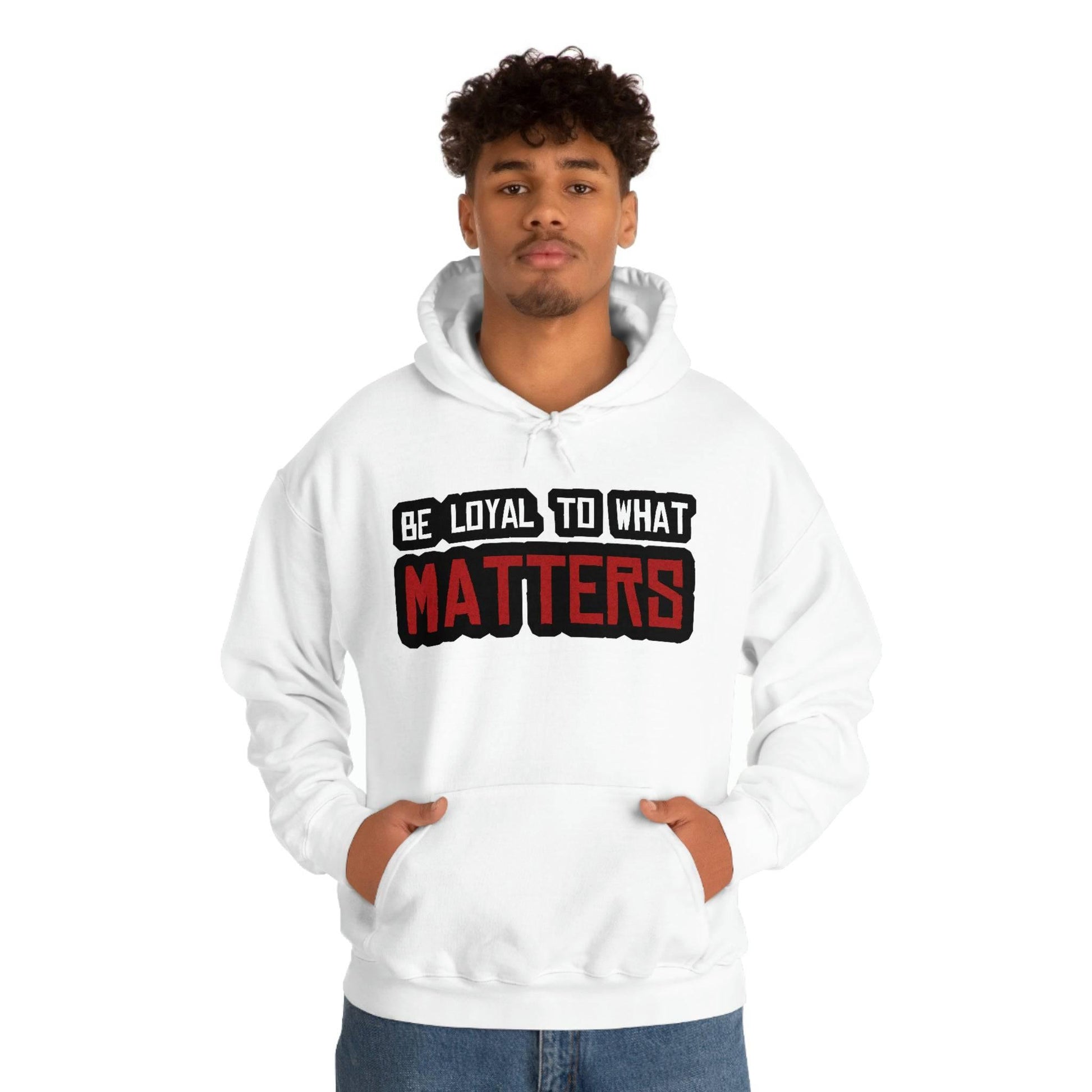 Roger Clark - Be Loyal to What Matters Quote Hoodie - GtvStore