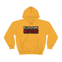 Roger Clark - Be Loyal to What Matters Quote Hoodie - GtvStore