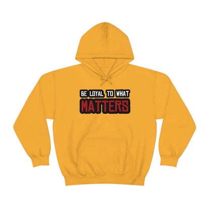 Roger Clark - Be Loyal to What Matters Quote Hoodie - GtvStore