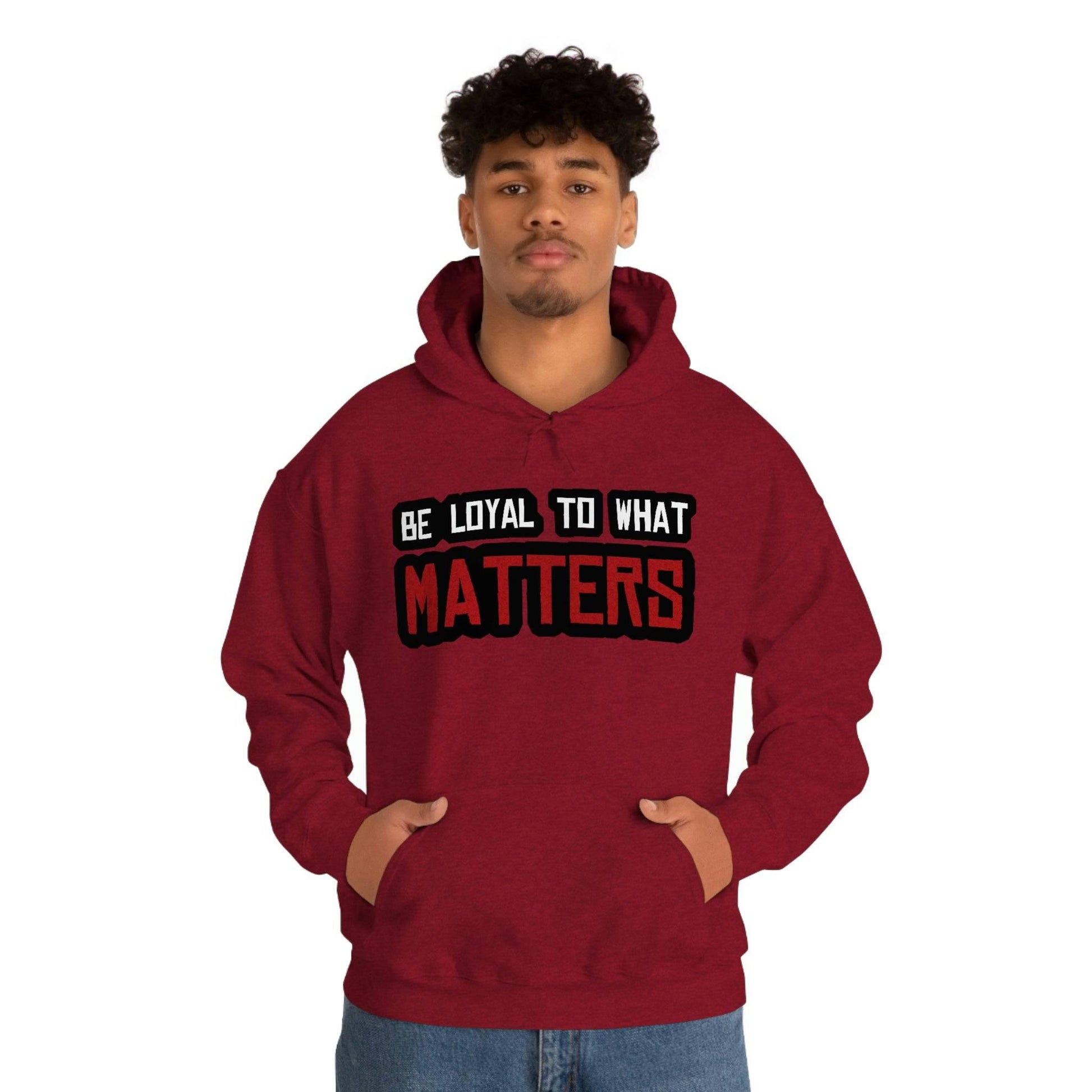 Roger Clark - Be Loyal to What Matters Quote Hoodie - GtvStore