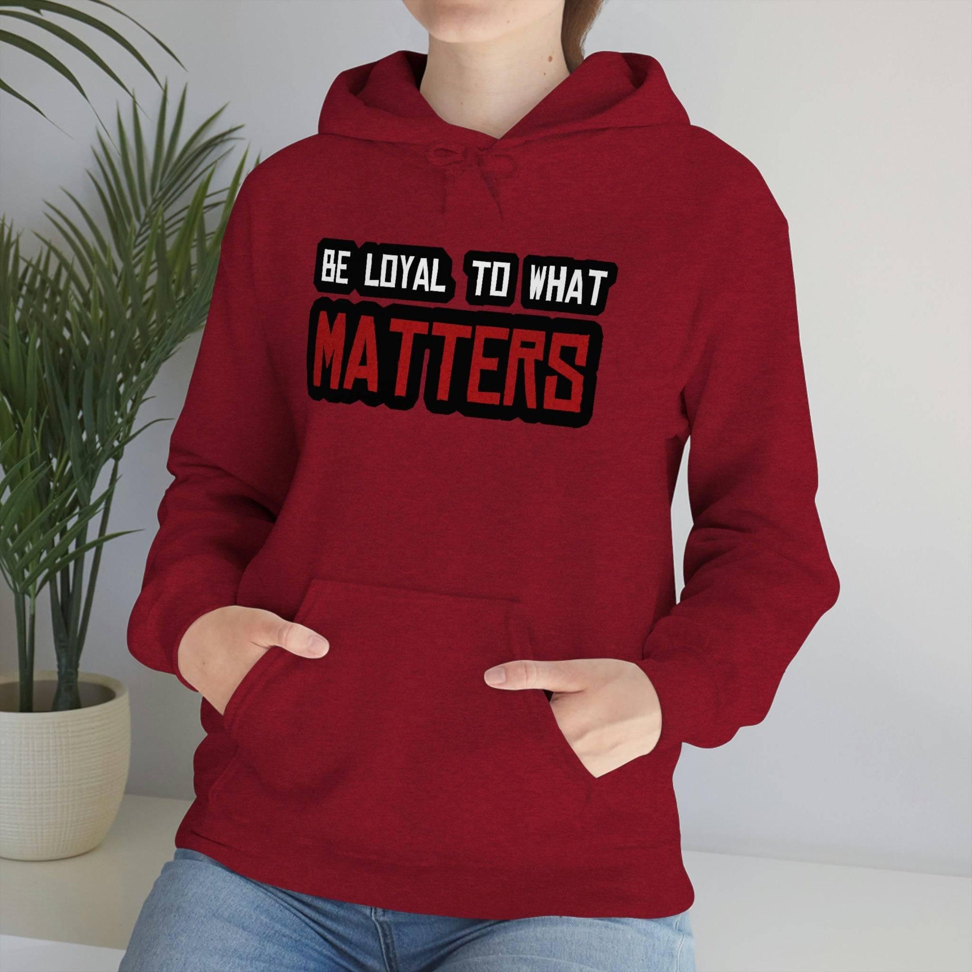 Roger Clark - Be Loyal to What Matters Quote Hoodie - GtvStore