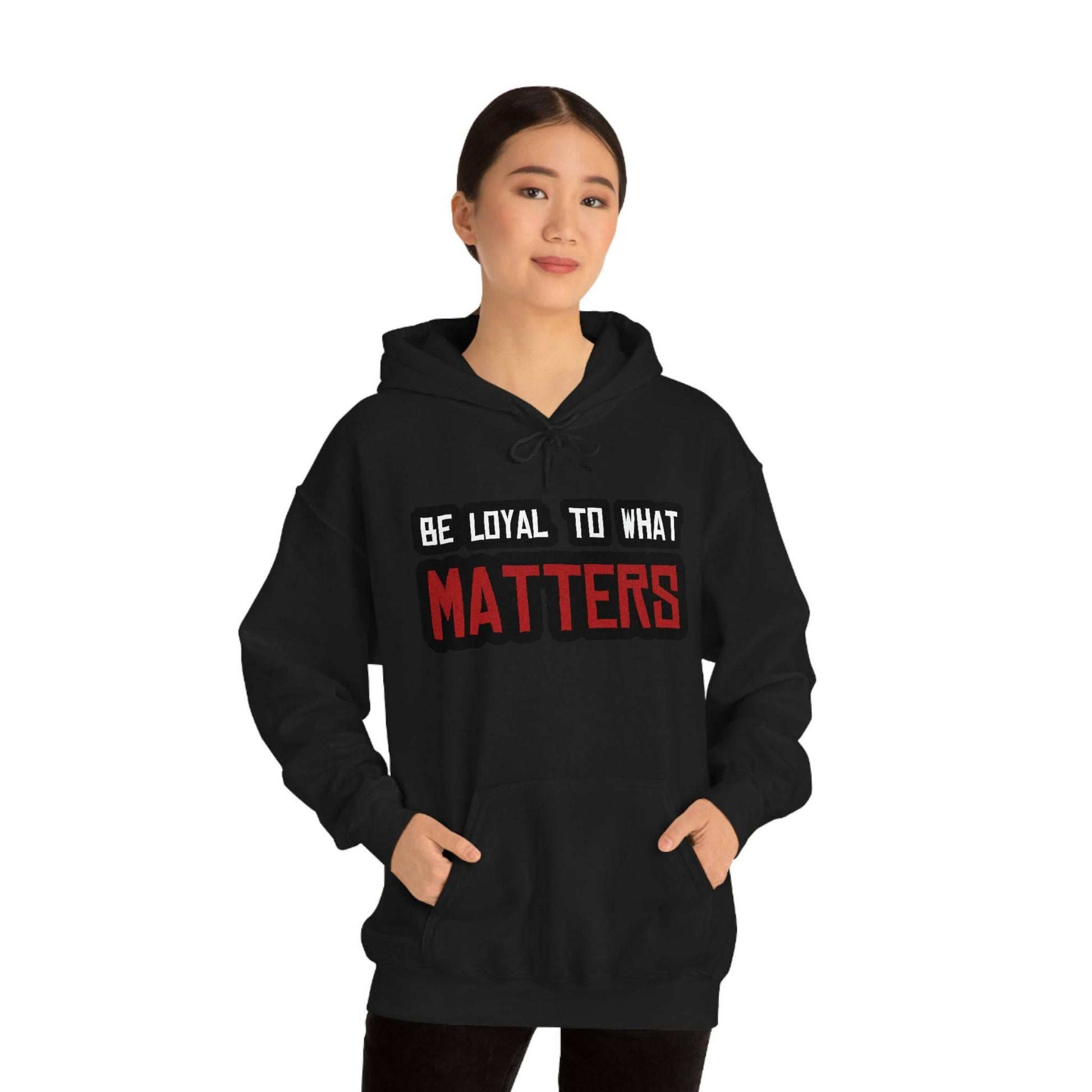 Roger Clark - Be Loyal to What Matters Quote Hoodie - GtvStore